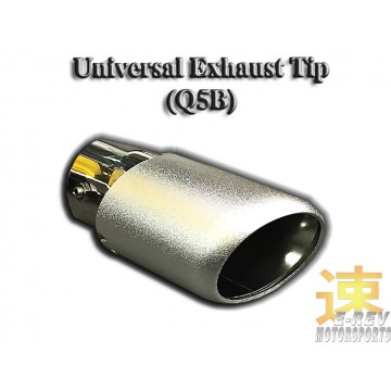 Universal Exhaust Tip (Q5B)